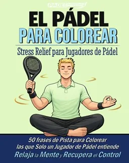 Portada de El Pádel para Colorear, edición para jugadores — 50 frases de pista ilustradas